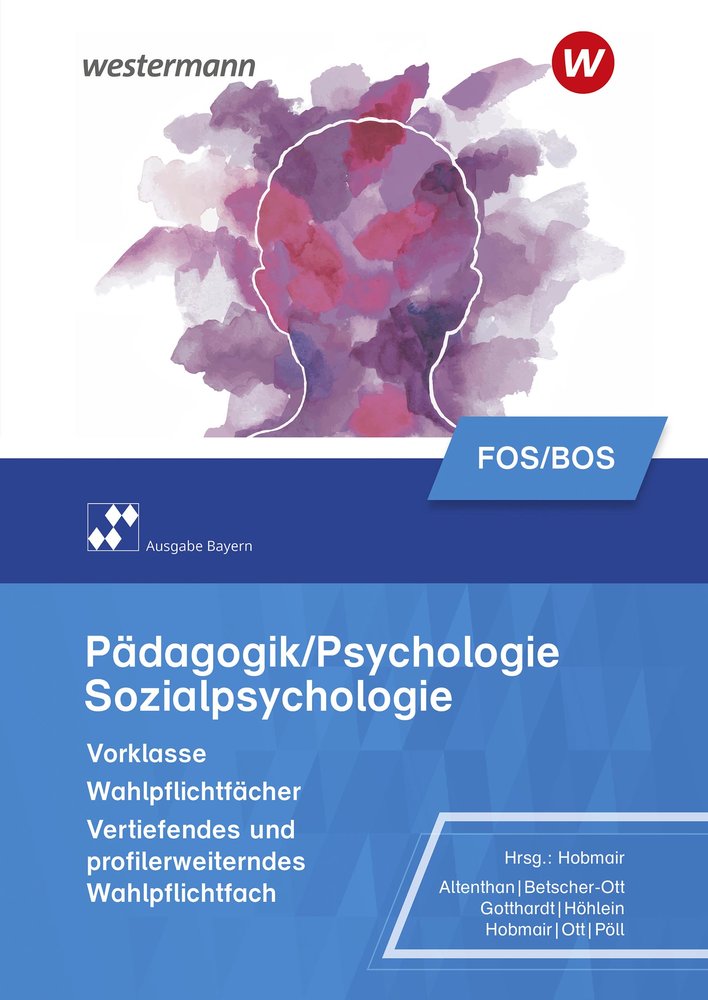 Pädagogik/Psychologie für die Berufliche Oberschule. Schulbuch. Vorklasse - Wahlpflichtfächer. Bayern