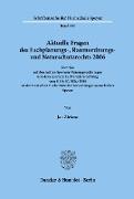 Aktuelle Fragen des Fachplanungs-, Raumordnungs- und Naturschutzrechts 2006