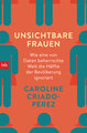 Unsichtbare Frauen