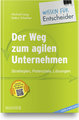 Der Weg zum agilen Unternehmen - Wissen für Entscheider