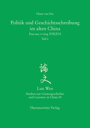 Politik und Geschichtsschreibung im alten China