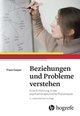 Beziehungen und Probleme verstehen