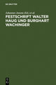 Festschrift Walter Haug und Burghart Wachinger