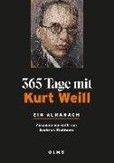 365 Tage mit Kurt Weill. Ein Almanach