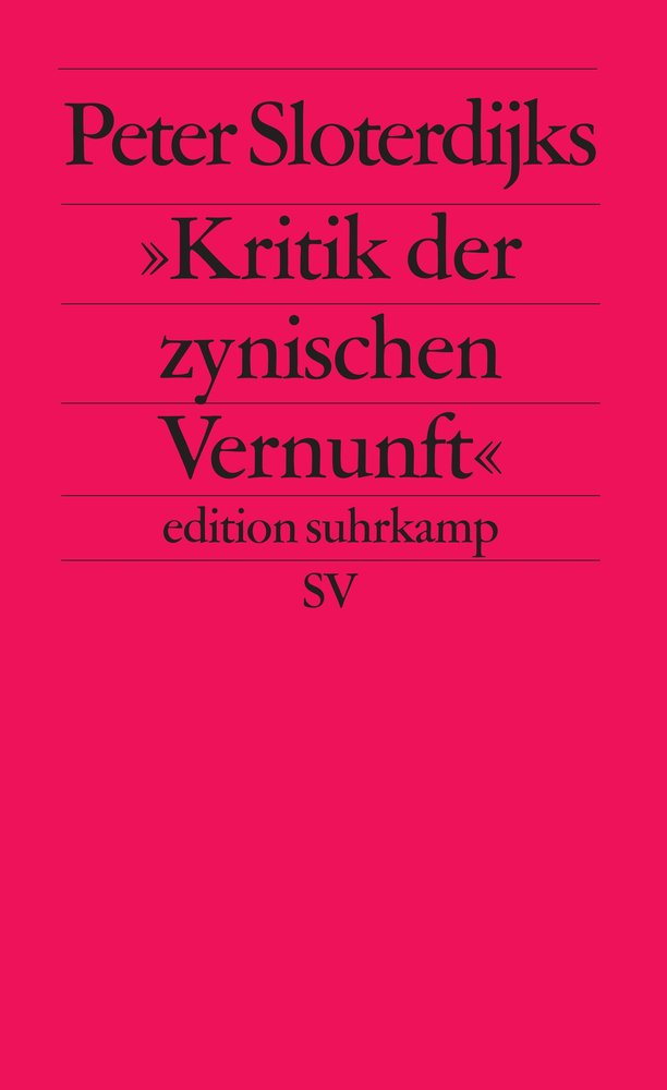 Peter Sloterdijks »Kritik der zynischen Vernunft«