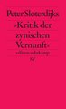 Peter Sloterdijks »Kritik der zynischen Vernunft«