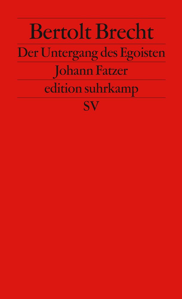 Der Untergang des Egoisten Johann Fatzer