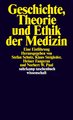 Geschichte, Theorie und Ethik der Medizin