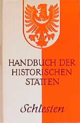 Handbuch der Historischen Stätten 15. Schlesien