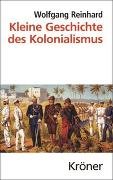 Kleine Geschichte des Kolonialismus