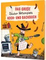 Der Räuber Hotzenplotz: Das große Räuber Hotzenplotz Koch- und Backbuch