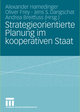 Strategieorientierte Planung im kooperativen Staat