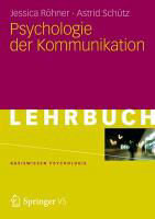 Lehrbuch Psychologie der Kommunikation