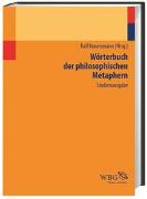 Wörterbuch der philosophischen Metaphern