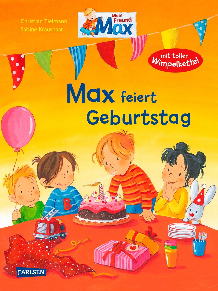 Max-Bilderbücher: Max feiert Geburtstag