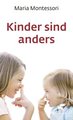 Kinder sind anders (Kinder fordern uns heraus)