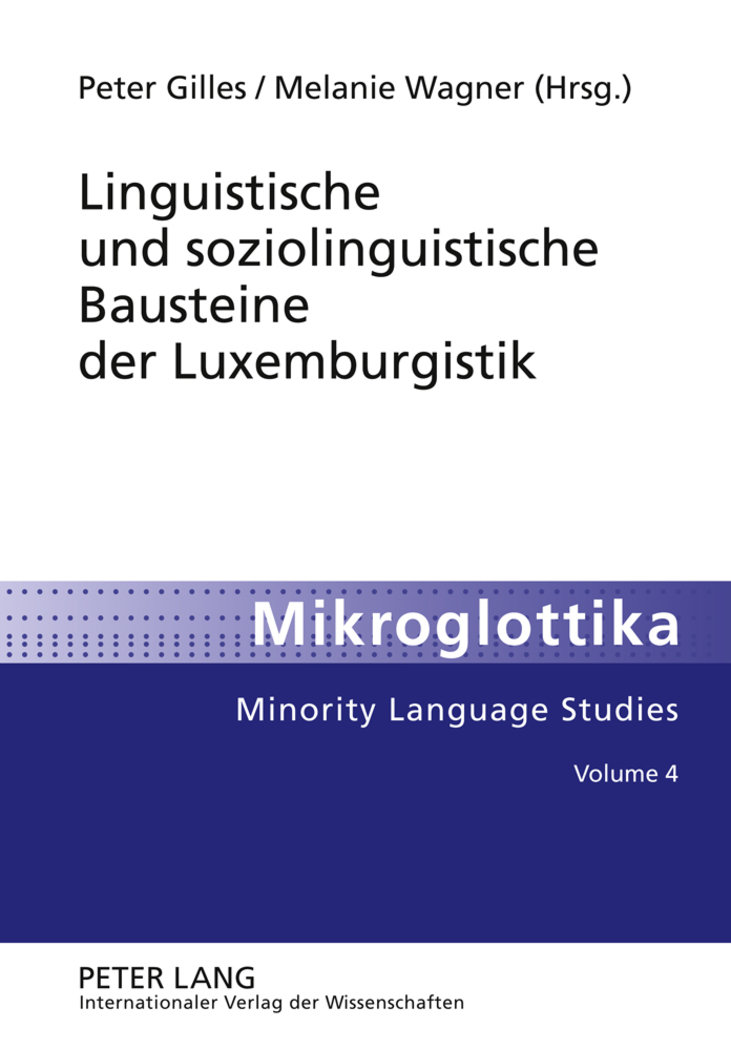 Linguistische und soziolinguistische Bausteine der Luxemburgistik