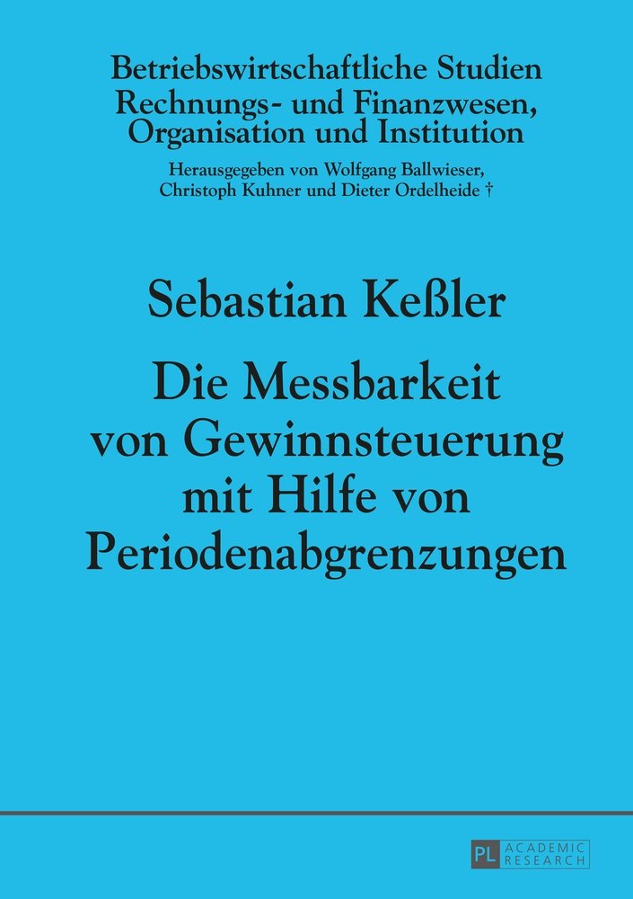 Die Messbarkeit von Gewinnsteuerung mit Hilfe von Periodenabgrenzungen