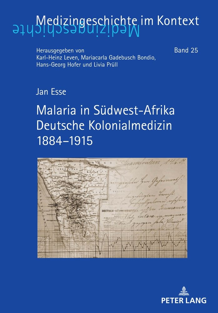 Malaria in Südwest-Afrika Deutsche Kolonialmedizin 1884¿1915