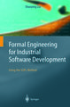 Formal Engineering for Industrial Software Development