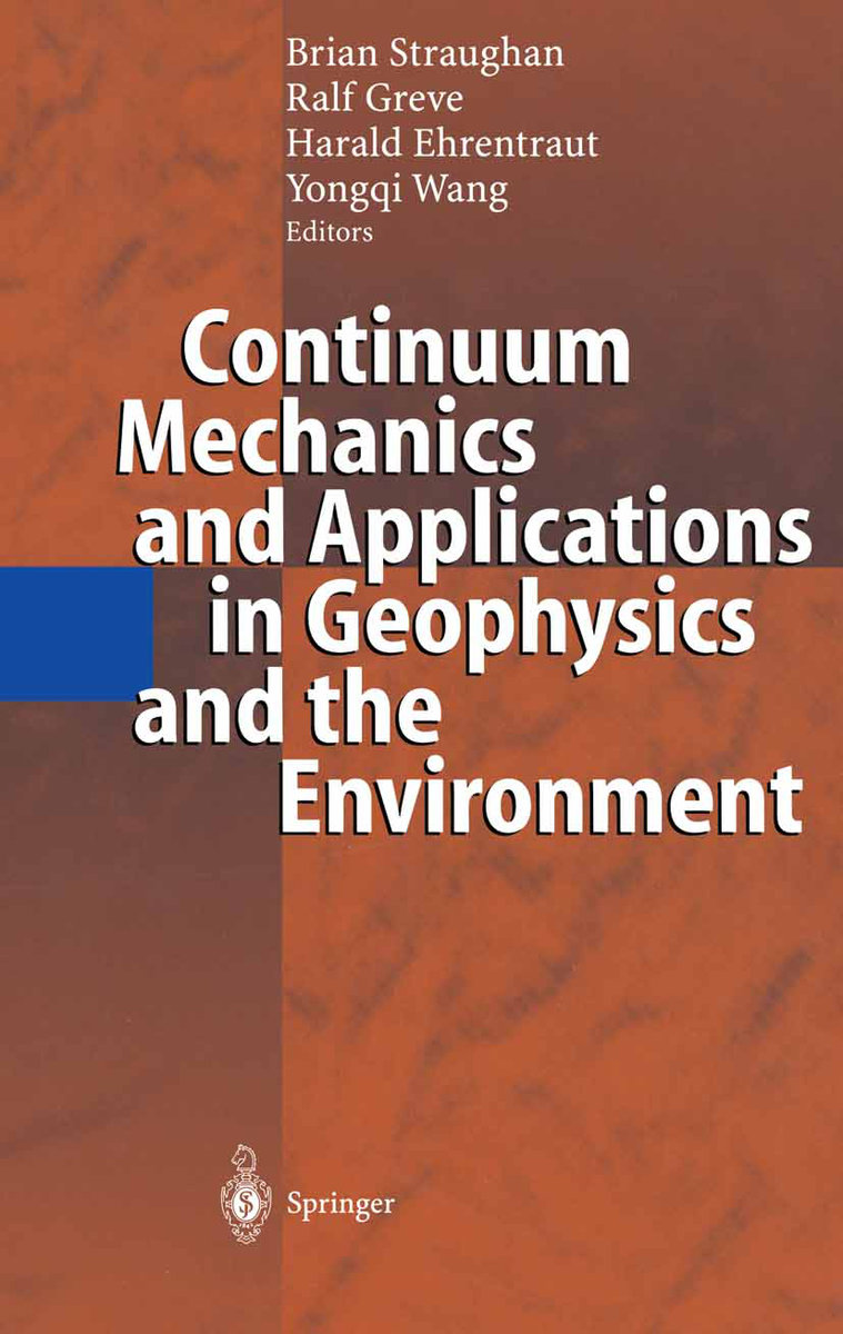 Continuum Mechanics and Applications in Geophysics and the Environment