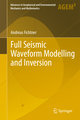 Full Seismic Waveform Modelling and Inversion