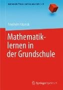 Mathematiklernen in der Grundschule