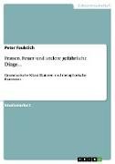 Frauen, Feuer und andere gefährliche Dinge