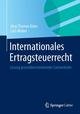 Internationales Ertragsteuerrecht