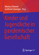 Kinder und Jugendliche in pandemischer Gesellschaft