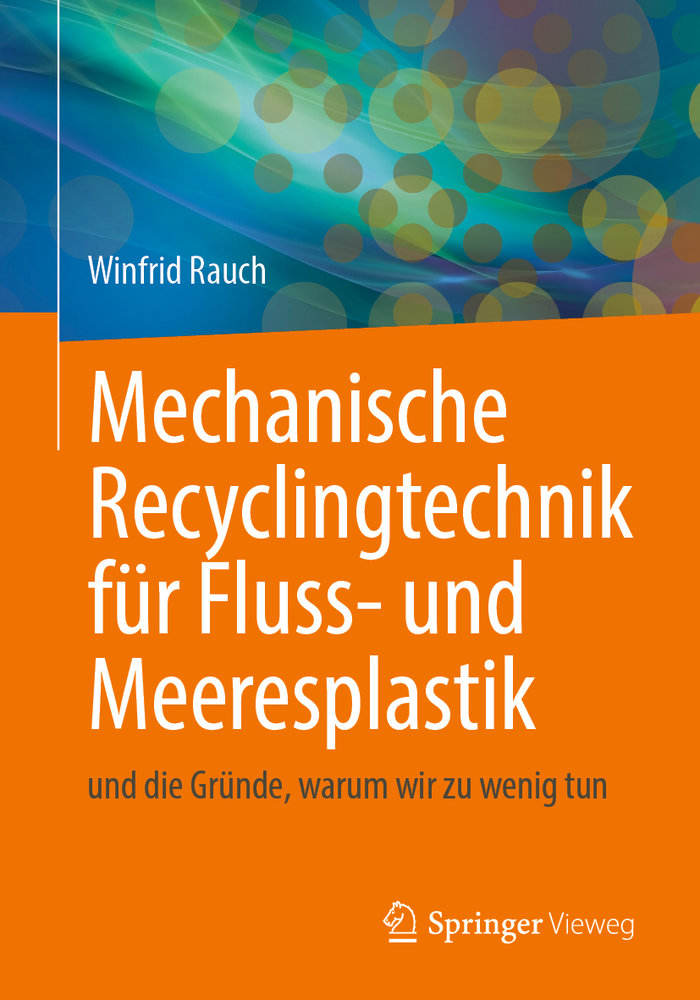 Mechanische Recyclingtechnik für Fluss- und Meeresplastik