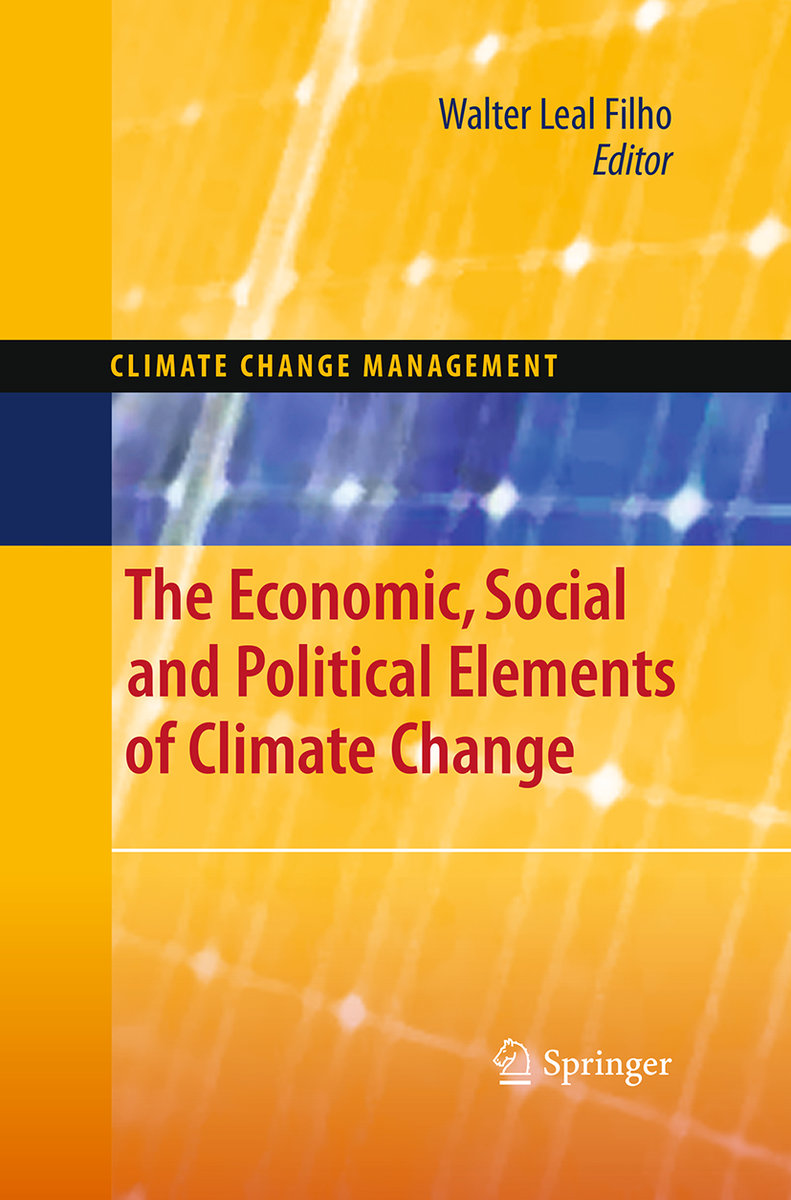 The Economic, Social and Political Elements of Climate Change