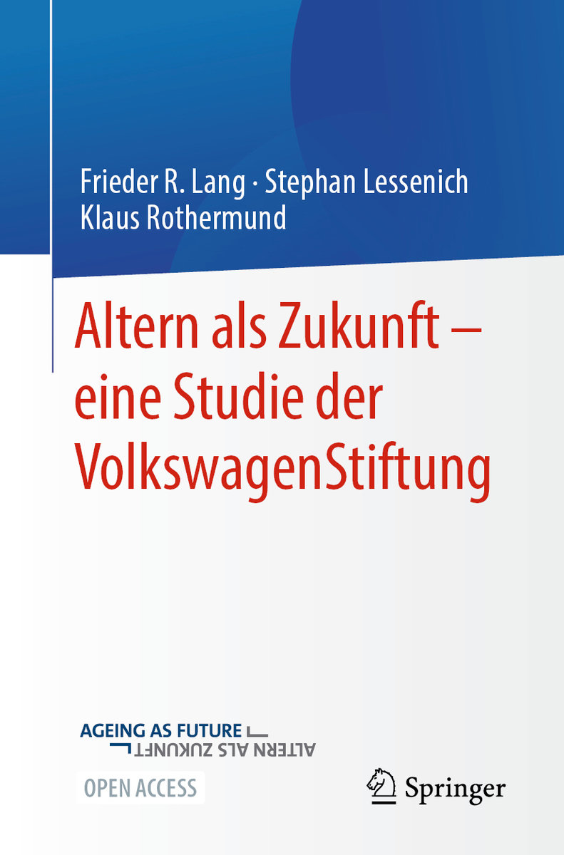 Altern als Zukunft ¿ eine Studie der VolkswagenStiftung