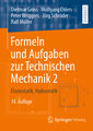 Formeln und Aufgaben zur Technischen Mechanik 2