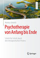 Psychotherapie von Anfang bis Ende