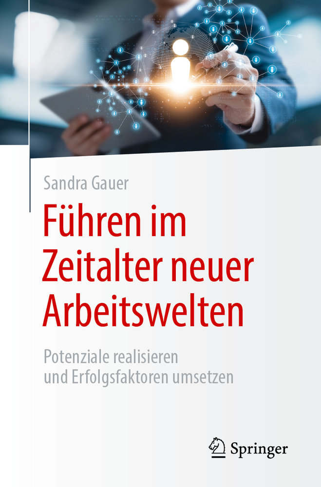 Führen im Zeitalter neuer Arbeitswelten