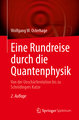 Eine Rundreise durch die Quantenphysik