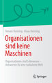 Organisationen sind keine Maschinen