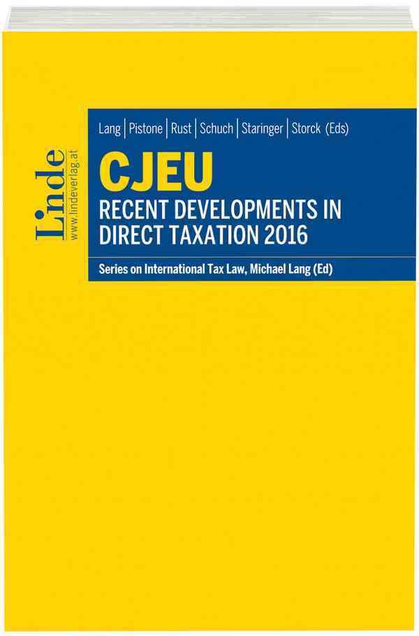 CJEU - Recent Developments in Direct Taxation 2016