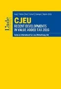 CJEU - Recent Developments in Value Added Tax 2016