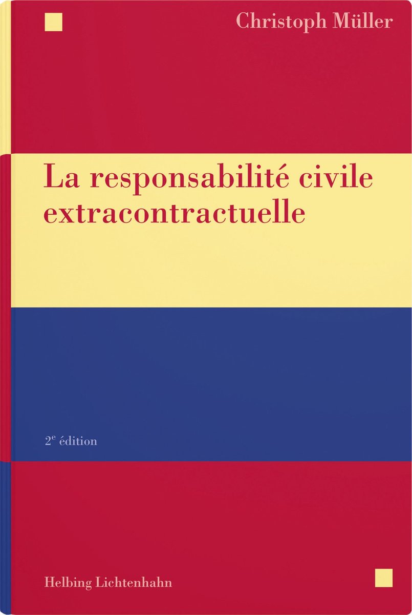 La responsabilité civile extracontractuelle