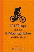 101 Dinge, die ein E-Mountainbiker wissen muss