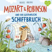 Mozart & Robinson und der gefährliche Schiffbruch