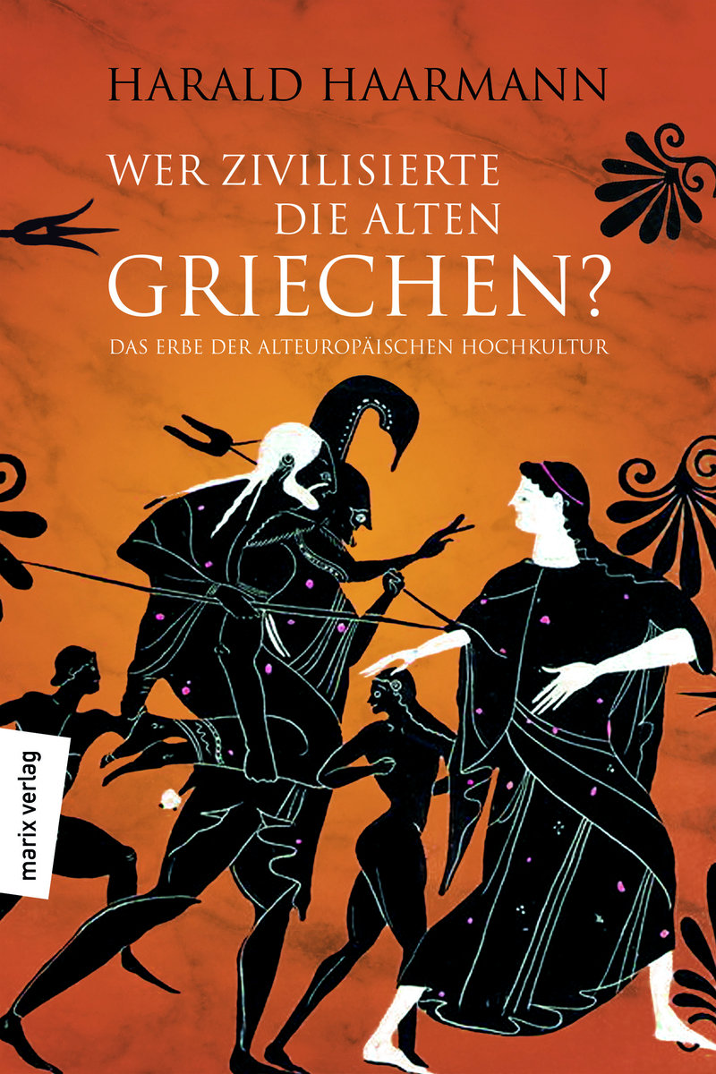 Wer zivilisierte die Alten Griechen?