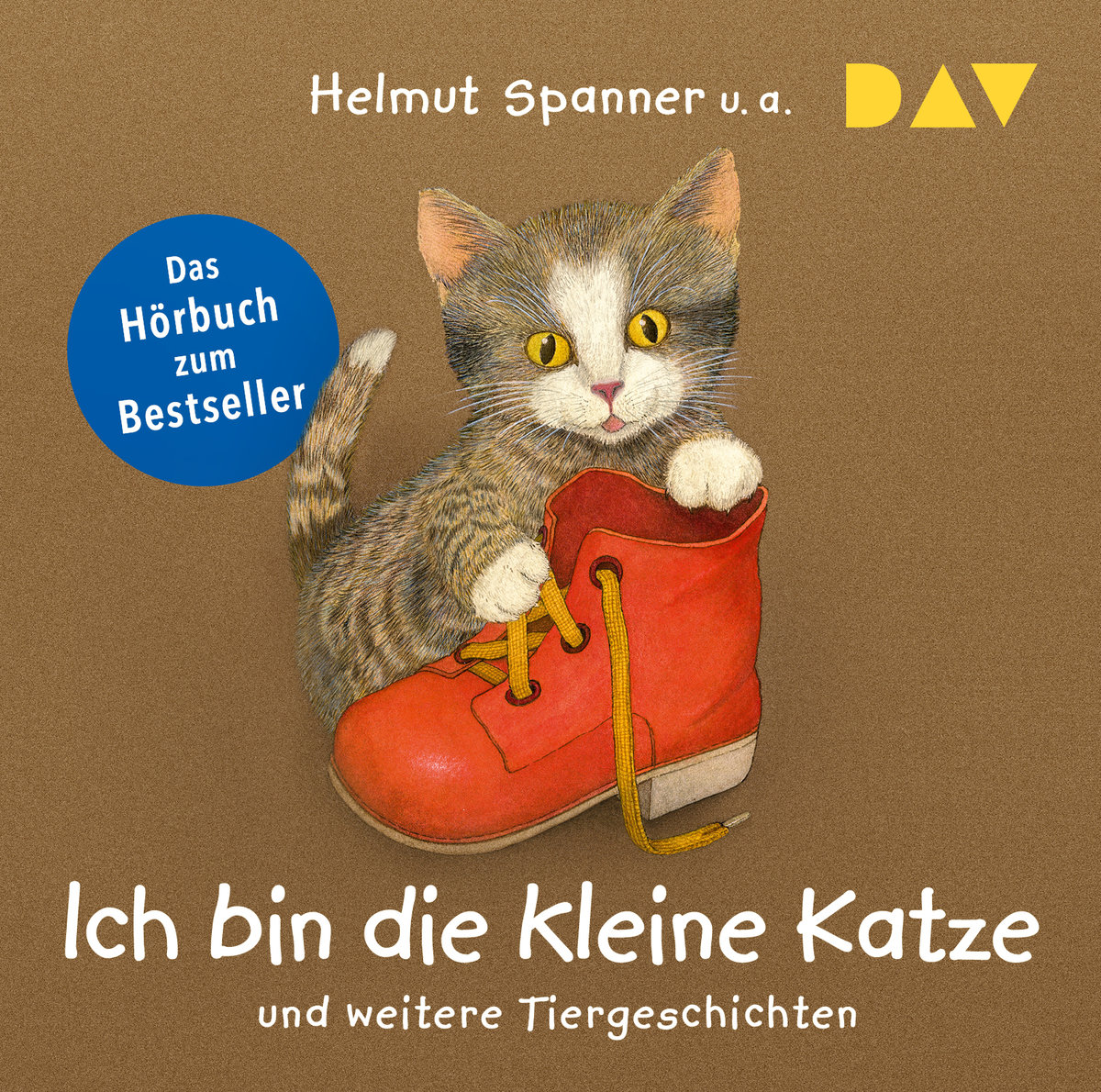 Ich bin die kleine Katze und weitere Tiergeschichten