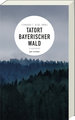 Tatort Bayerischer Wald