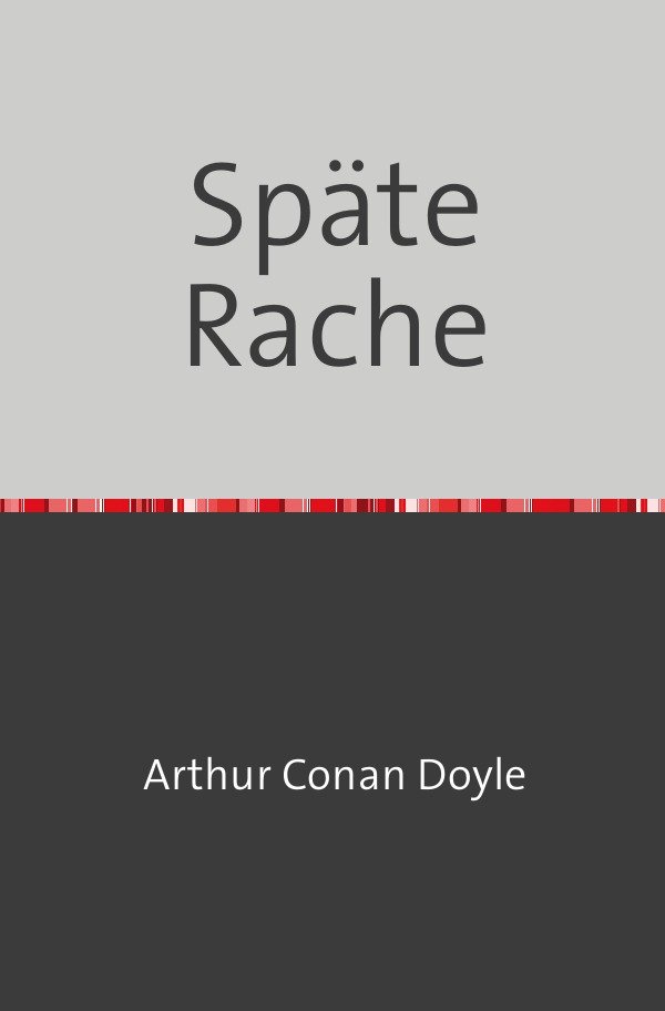 Späte Rache