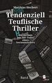 Tendenziell Teuflische Thriller