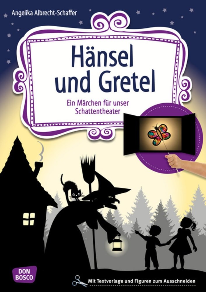 Albrecht, Hänsel und Gretel Schattentheater