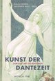 Kunst der Dantezeit